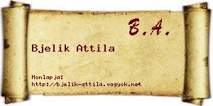 Bjelik Attila névjegykártya